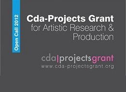01/02/2013 - Cda-Projects Grant 2012 Awarded to Sofia Olascoaga's Artistic Research Project titled 
