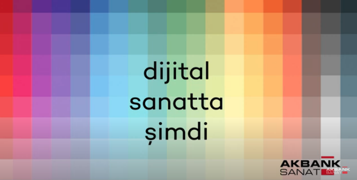 05/08/2020 - Selçuk Artut in the talk series ‘Digital Art Now’ by Akbank Sanat, Istanbul